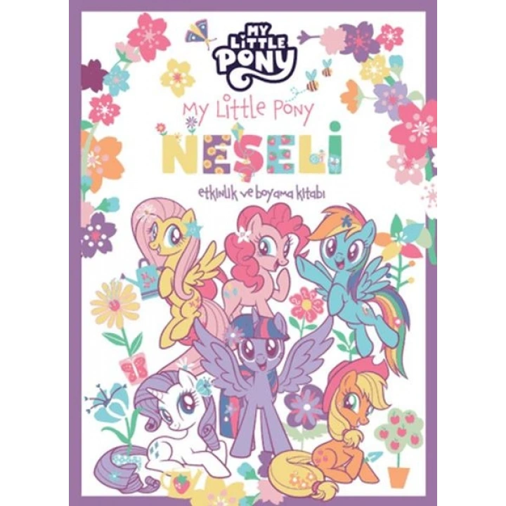 My Little Pony - Neşeli Etkinlik ve Boyama Kitabı
