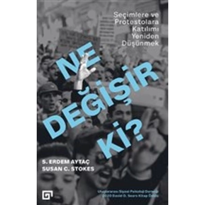 Ne Değişir Ki? - Seçimlere ve Protestolara Katılımı Yeniden Düşünmek