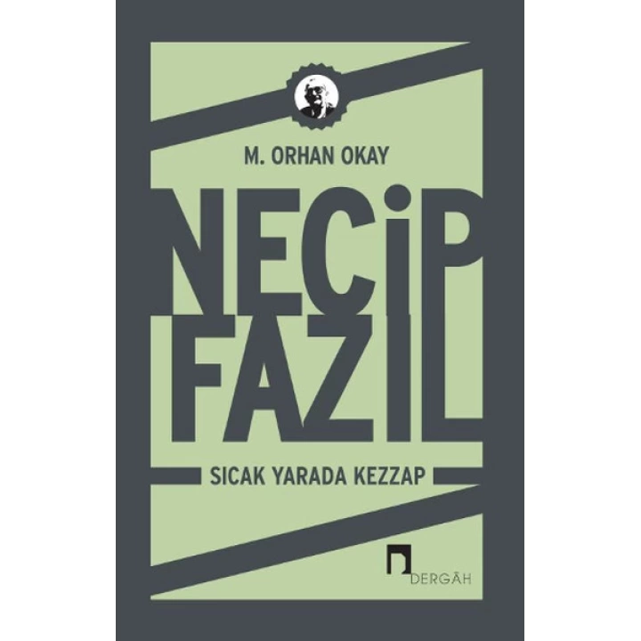 Necip Fazıl: Sıcak Yarada Kezzap