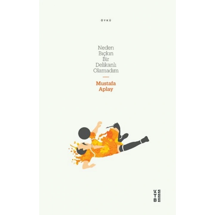 Neden Bıçkın Bir Delikanlı Olamadım