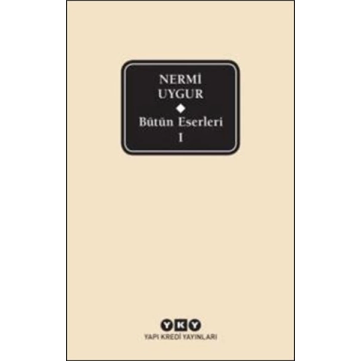 Nermi Uygur - Bütün Eserleri 1