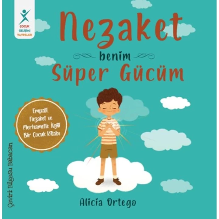 Nezaket Benim Süper Gücüm