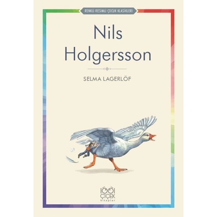 Nils Holgersson - Renkli Resimli Çocuk Klasikleri