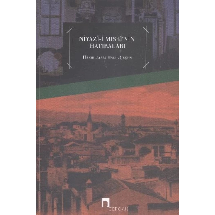 Niyazı-i Mısrinin Hatıraları