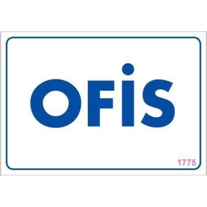 Ofis Uyarı Levhası 17,5x25 KOD:1775