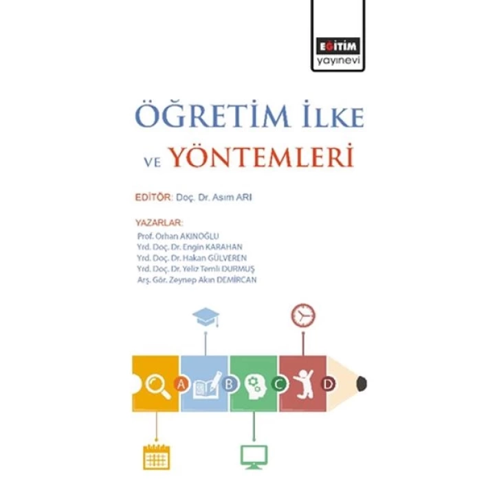 Öğretim İlke ve Yöntemleri (Editör: Asım Arı)