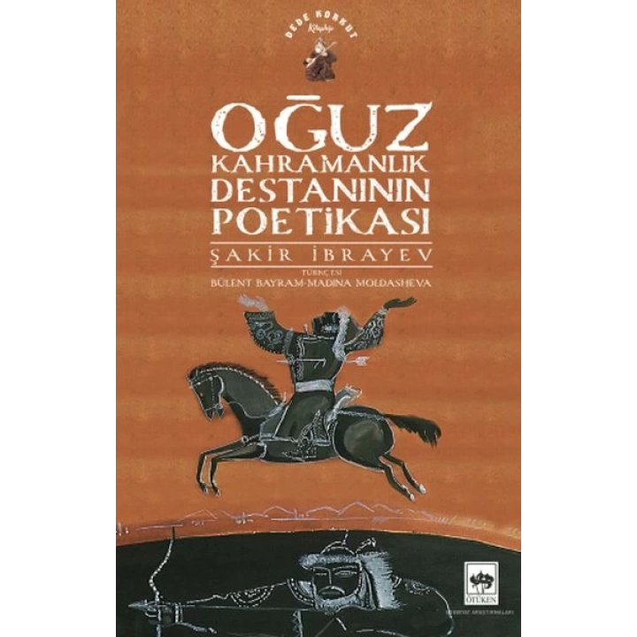 Oğuz Kahramanlık Destanının Poetikası