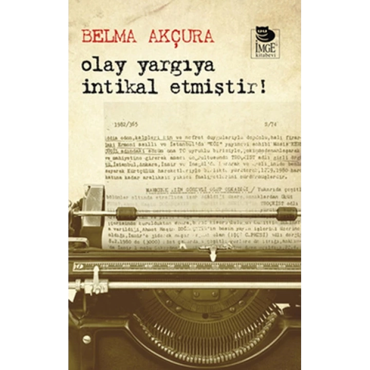 Olay Yargıya İntikal Etmiştir!