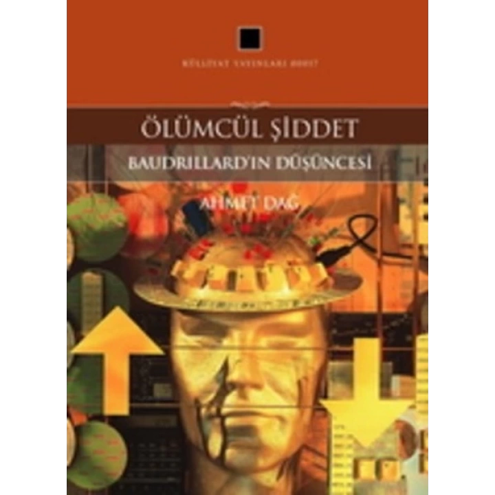 Ölümcül Şiddet  Baudrillardın Düşüncesi