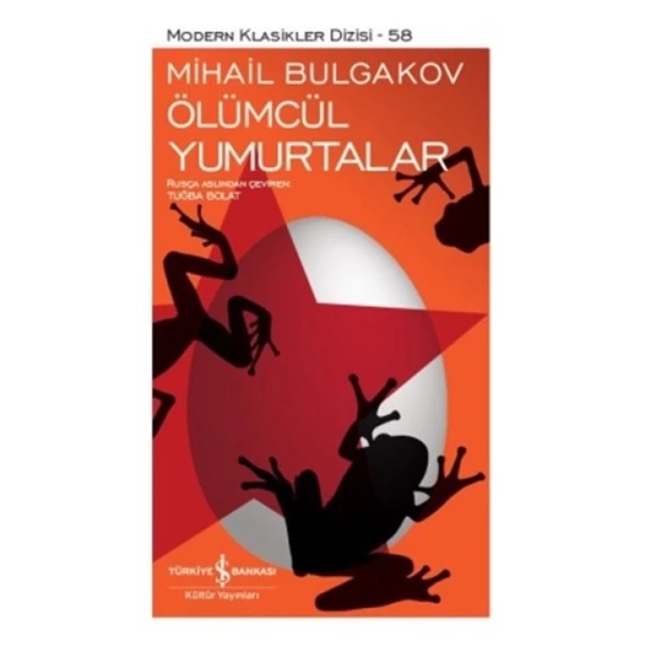 Ölümcül Yumurtalar - Modern Klasikler Dizisi