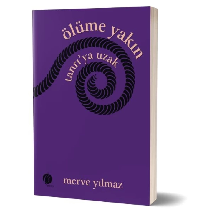 Ölüme Yakın Tanrı’ya Uzak