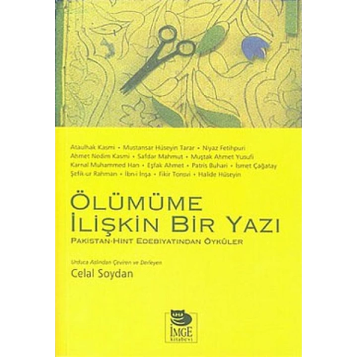 Ölümüme İlişkin Bir Yazı/Hint-Pakistan Edebiyatından Öyküler