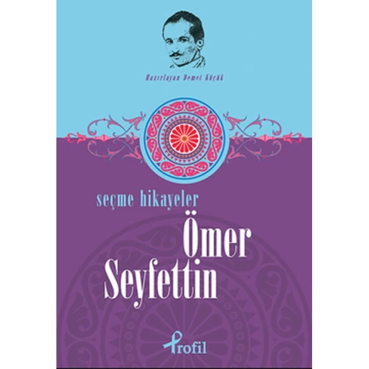 Ömer Seyfettin - Seçme Hikayeler