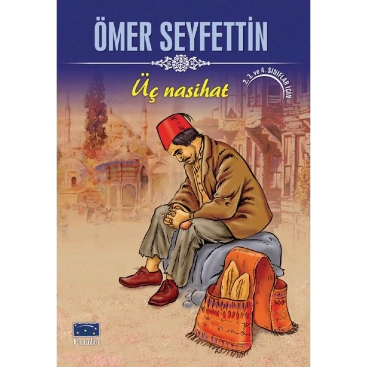 Ömer Seyfettin Üç Nasihat