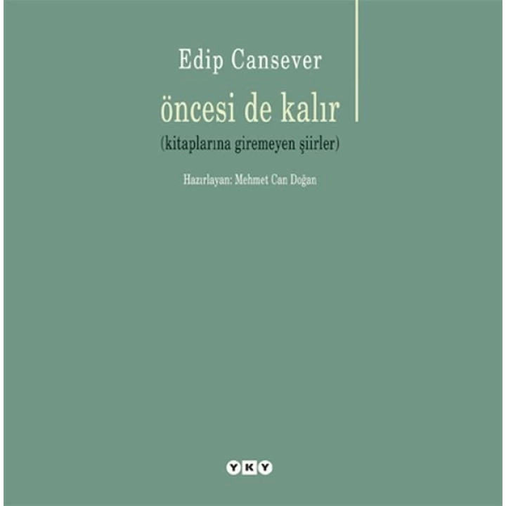Öncesi de Kalır