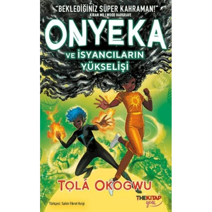 Onyeka ve İsyancıların Yükselişi