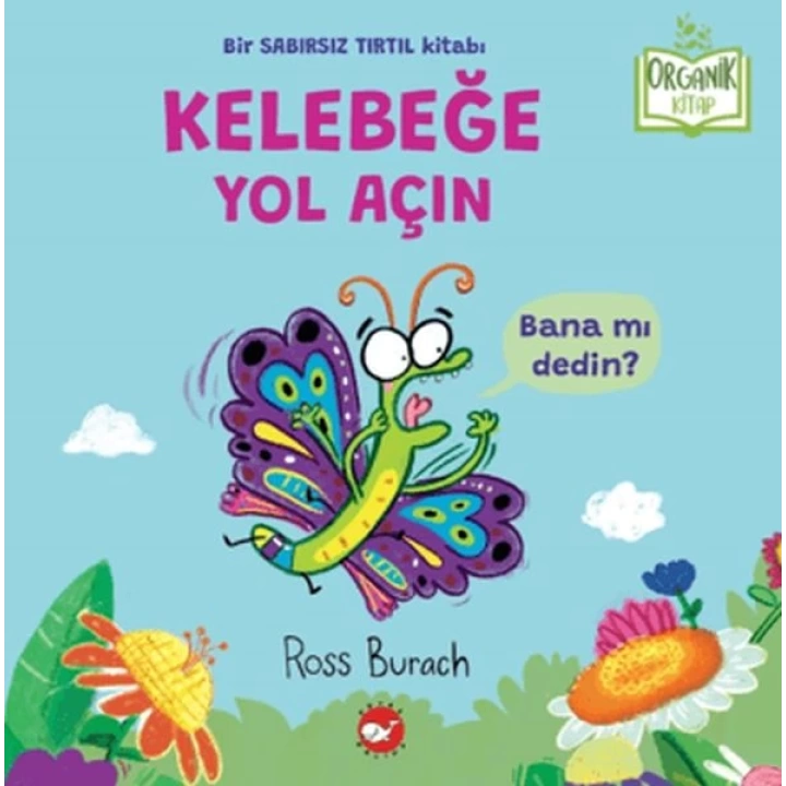 Organik Kitap - Kelebeğe Yol Açın