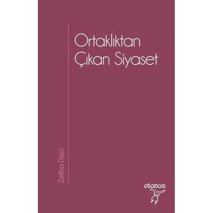 Ortaklıktan Çıkan Siyaset