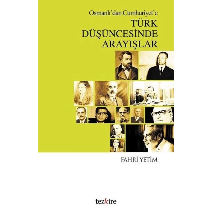 Osmanlıdan Cumhuriyete Türk Düşüncesinde Arayışlar