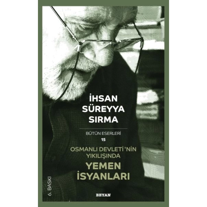Osmanlı Devletinin Yıkılışında Yemen İsyanları