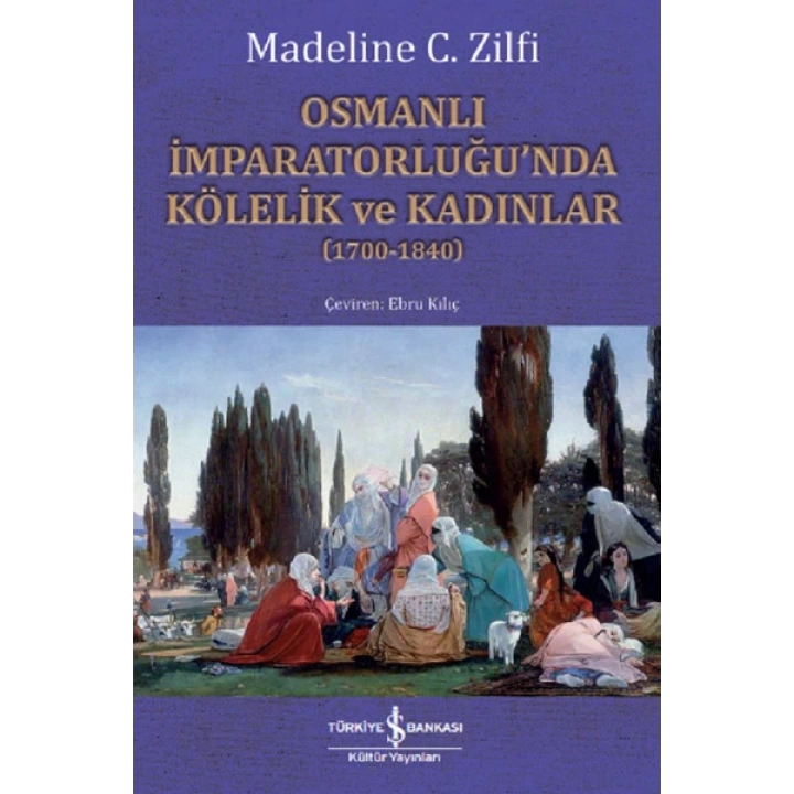 Osmanlı İmparatorluğunda Kölelik ve Kadınlar