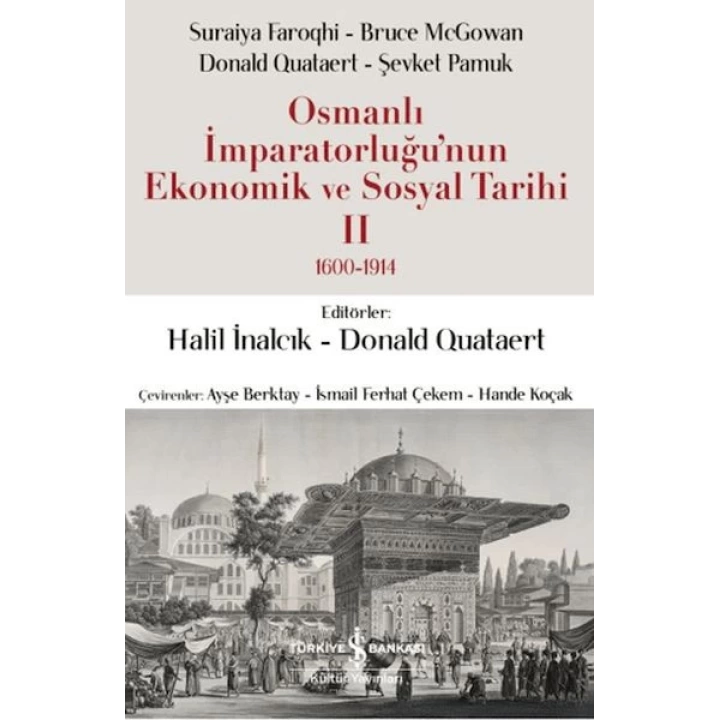 Osmanlı İmparatorluğunun Ekonomik ve Sosyal Tarihi 2 (1600-1914)
