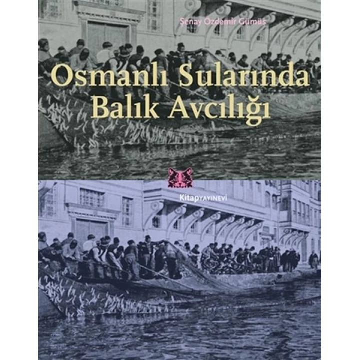 Osmanlı Sularında Balık Avcılığı