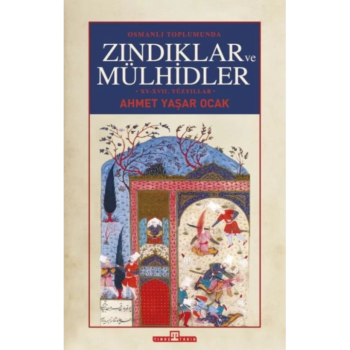 Osmanlı Toplumunda Zındıklar ve Mülhidler (Ciltli)