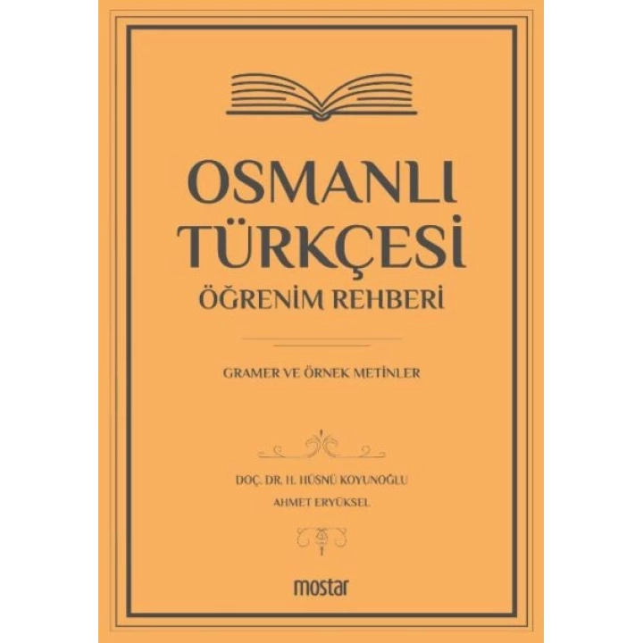 Osmanlı Türkçesi Öğrenim Rehberi - Gramer ve Örnek Metinler