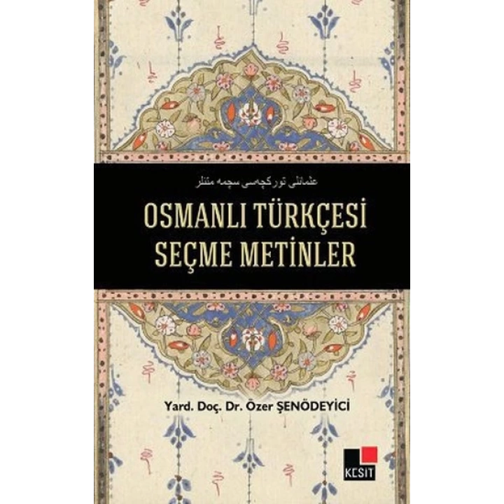 Osmanlı Türkçesi Seçme Metinler