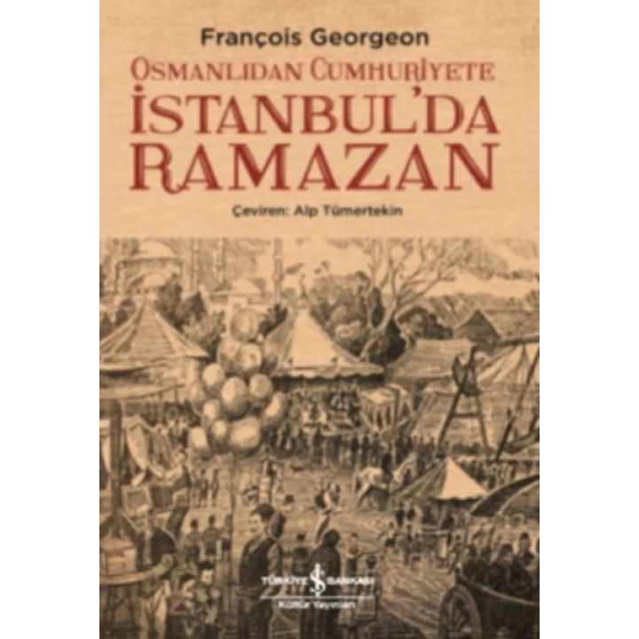 Osmanlıdan Cumhuriyete İstanbul’da Ramazan