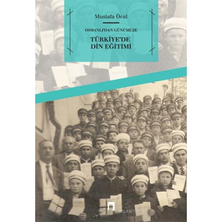 Osmanlı’dan Günümüze Türkiyede Din Eğitimi