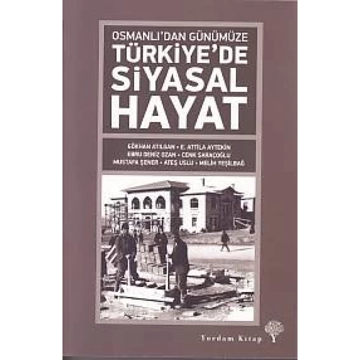Osmanlıdan Günümüze Türkiyede Siyasal Hayat