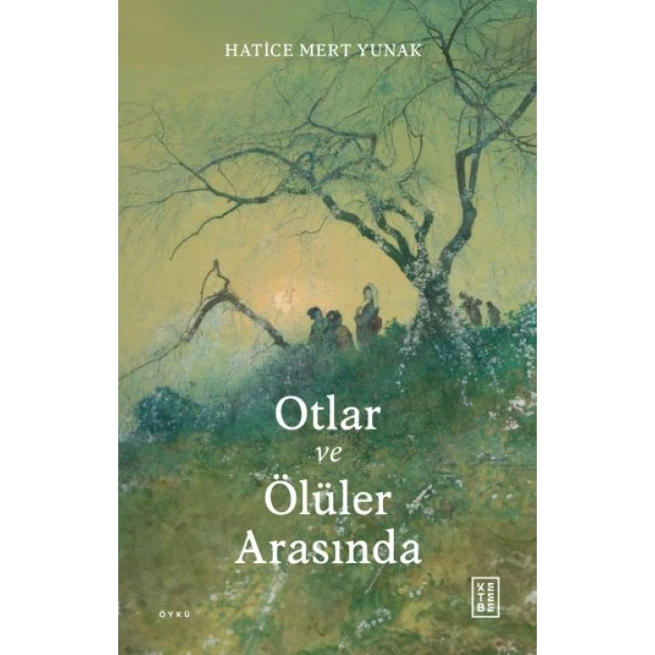 Otlar ve Ölüler Arasında