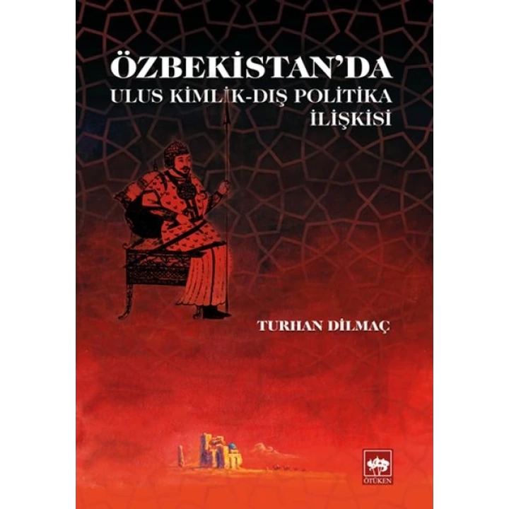 Özbekistanda Ulus Kimlik - Dış Politika İlişkisi