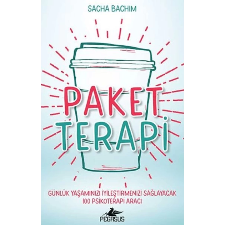 Paket Terapi - Günlük Yaşamınızı İyileştirmenizi Sağlayacak 100 Psikoterapi Aracı