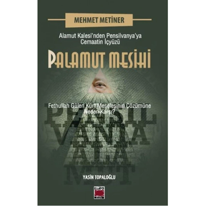 Palamut Mesihi  Alamut Kalesi’nden Pensilvanya’ya Cemaatin İçyüzü