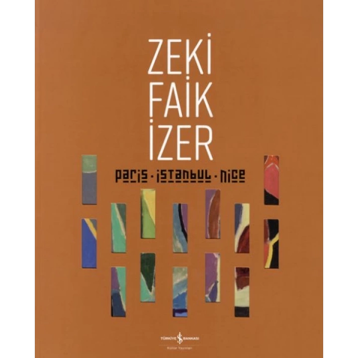 Paris – İstanbul - Nıce - Retrospektif / Retrospectıve