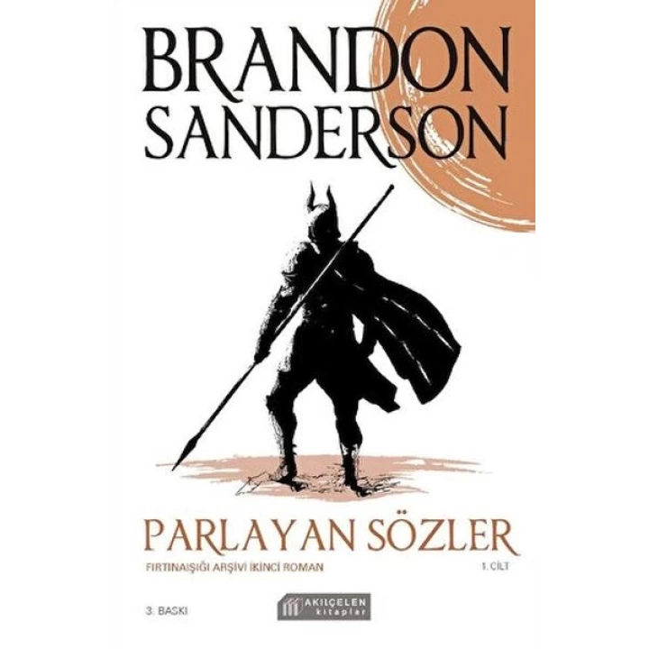 Parlayan Sözler - Fırtınaışığı Arşivi İkinci Roman Cilt 1