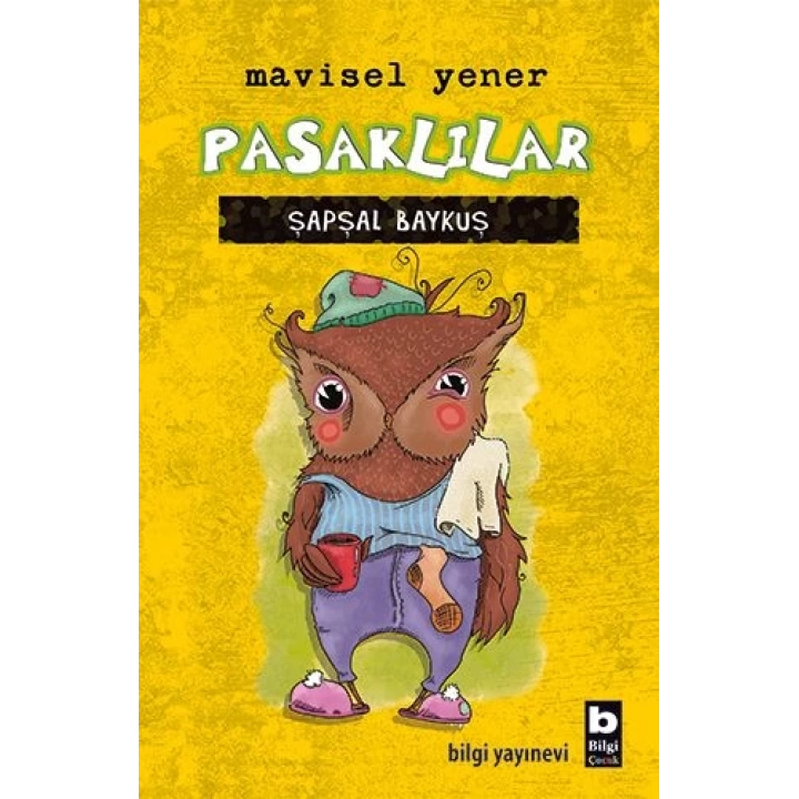 Pasaklılar - Şapşal Baykuş (Ciltli)