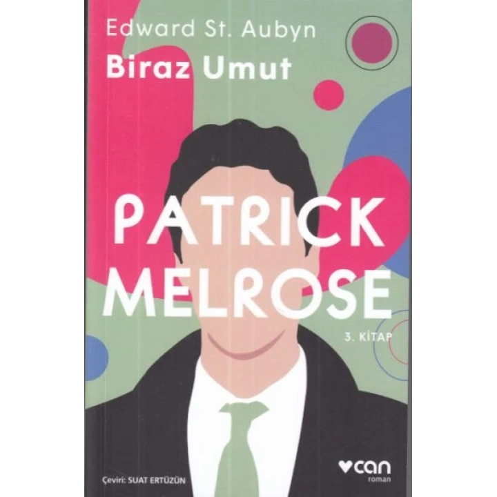 Patrick Melrose 3 Biraz Umut