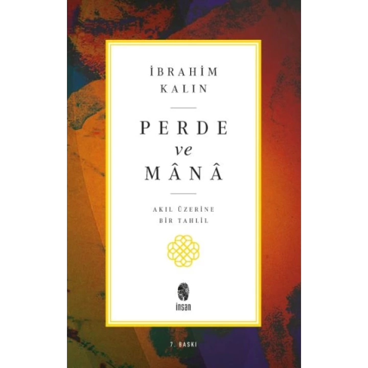 Perde ve Mana - Akıl Üzerine Bir Tahlil
