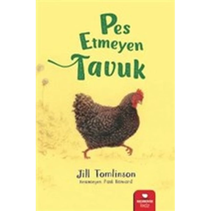 Pes Etmeyen Tavuk