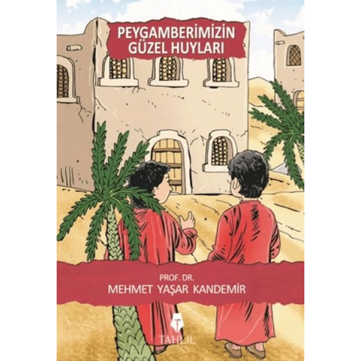 Peygamberimizin Güzel Huyları