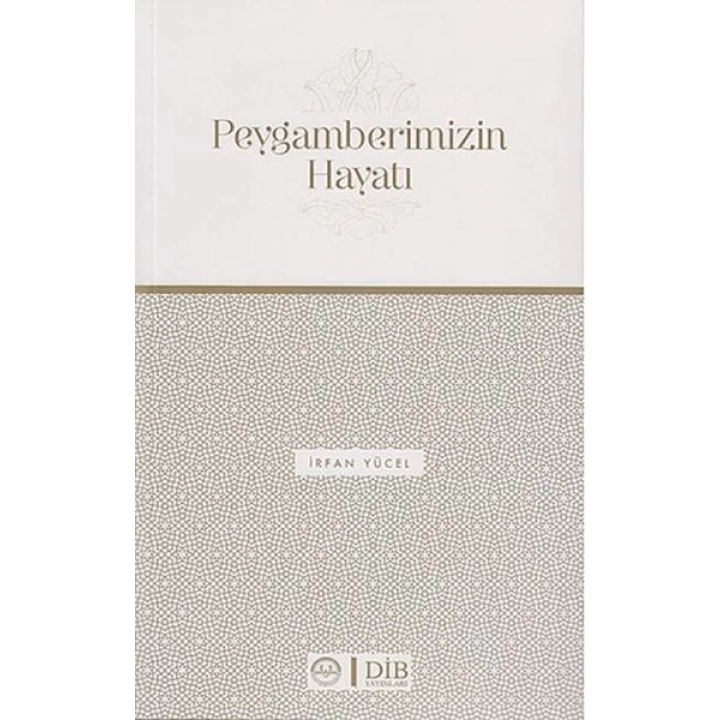 Peygamberimizin Hayatı