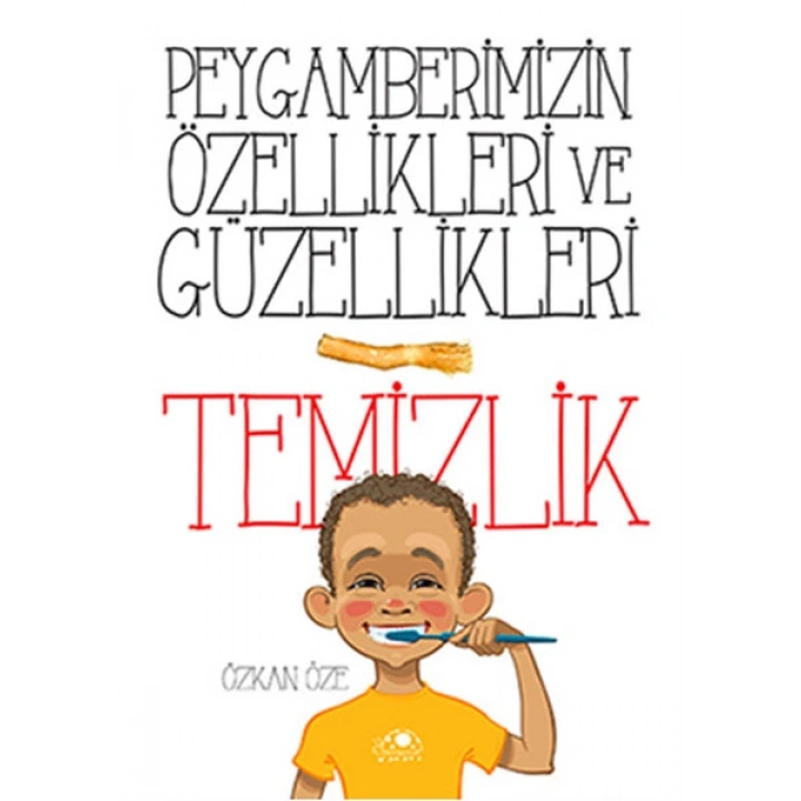 Peygamberimizin Özellikleri Ve Güzellikleri 1Temizlik