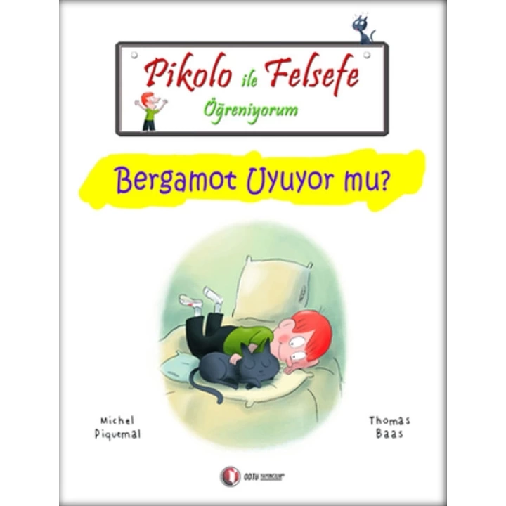 Pikolo ile Felsefe Öğreniyorum - Bergamot Uyuyor Mu?