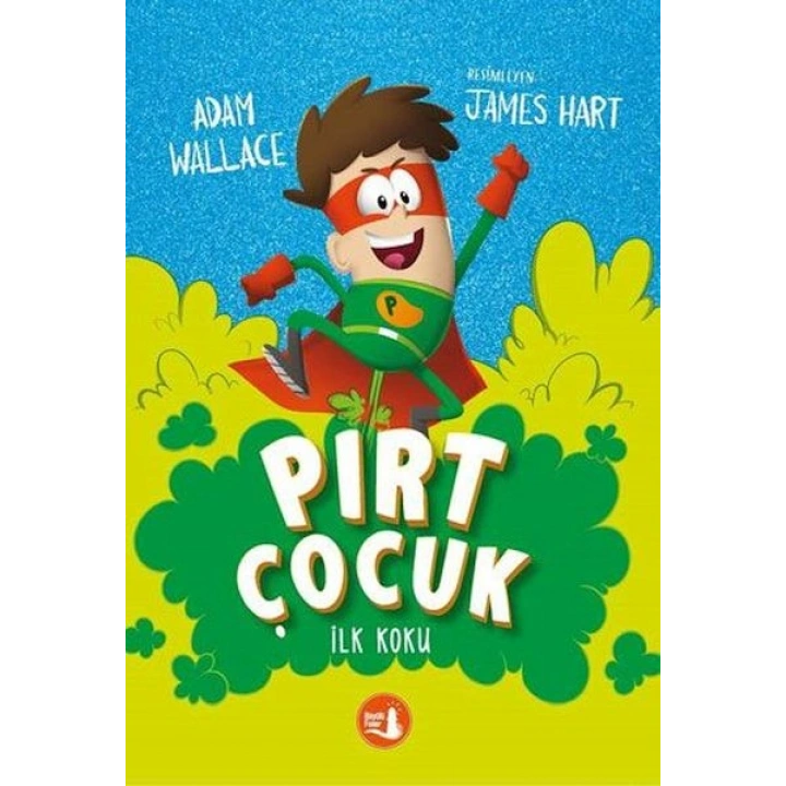 Pırt Çocuk 1 - İlk Koku