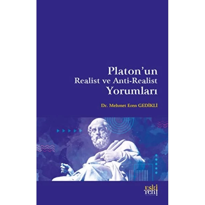 Platonun Realist ve Anti-Realist Yorumları