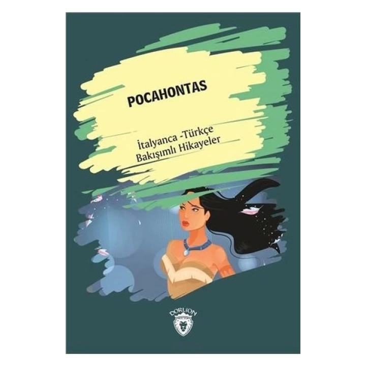 Pocahontas-İtalyanca Türkçe Bakışımlı Hikayeler